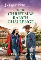 Kristi Woods - Their Christmas Ranch Challenge: An Uplifting Inspirational Romance, Pocket