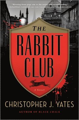 Christopher J. Yates - Rabbit Club, Inbunden