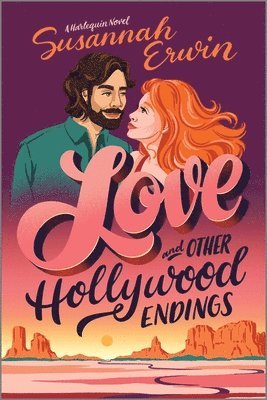 Susannah Erwin - Love and Other Hollywood Endings: A Spicy Cinematic Enemies to Lovers Romance, Häftad