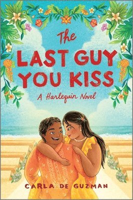 Carla De Guzman - The Last Guy You Kiss: A Spicy Filipino Wedding Romance, Häftad