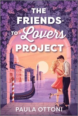 Paula Ottoni - The Friends-To-Lovers Project: A Spicy Opposites Attract ROM Com Set in Venice, Häftad
