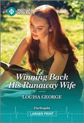 Winning Back His Runaway Wife