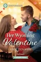 Amie Denman - Her Wyoming Valentine: A Clean and Uplifting Romance, Pocket. Tillgänglighet: Kommande