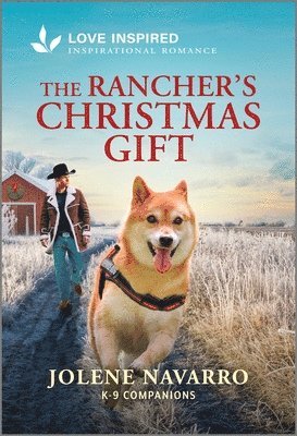 Jolene Navarro - The Rancher's Christmas Gift: An Uplifting Inspirational Romance, Pocket