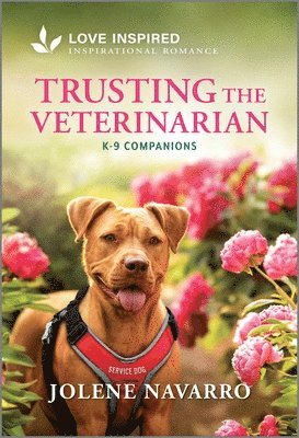 Jolene Navarro - Trusting the Veterinarian: An Uplifting Inspirational Romance, Pocket