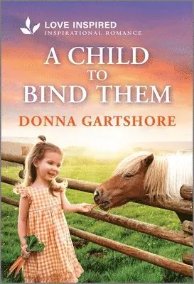 Donna Gartshore - A Child to Bind Them: An Uplifting Inspirational Romance, Pocket. Tillgänglighet: Lägg i varukorg