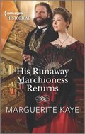 His Runaway Marchioness Returns