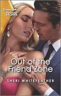 Out of the Friend Zone: A Friends to Lovers Romance