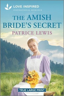 Patrice Lewis - The Amish Bride's Secret: An Uplifting Inspirational Romance, Häftad