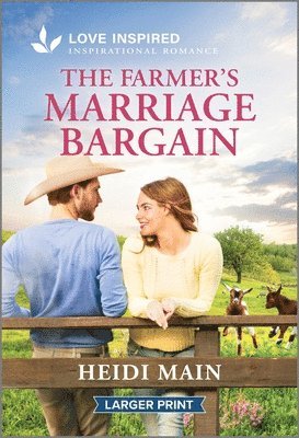 Heidi Main - The Farmer's Marriage Bargain: An Uplifting Inspirational Romance, Pocket