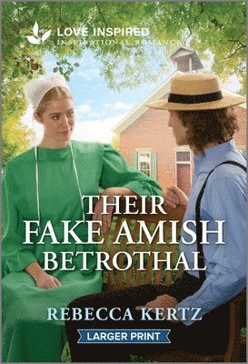 Rebecca Kertz - Their Fake Amish Betrothal: An Uplifting Inspirational Romance, Pocket