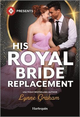 Lynne Graham - His Royal Bride Replacement, Pocket