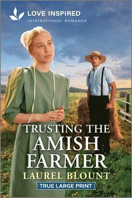 Laurel Blount - Trusting the Amish Farmer, Häftad