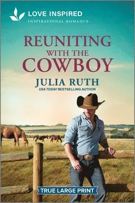 Julia Ruth - Reuniting with the Cowboy, Häftad. Tillgänglighet: Lägg i varukorg
