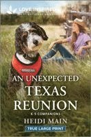 Heidi Main - An Unexpected Texas Reunion: An Uplifting Inspirational Romance, Häftad