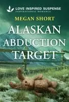 Megan Short - Alaskan Abduction Target, Pocket. Tillgänglighet: Lägg i varukorg