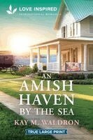 Kay M. Waldron - An Amish Haven by the Sea: An Uplifting Inspirational Romance, Häftad