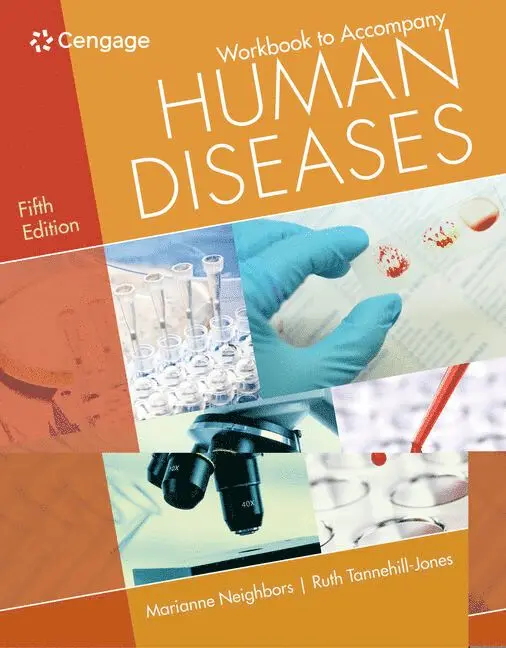 Marianne Neighbors, Ruth Tannehill-Jones - Student Workbook for Neighbors/Tannehill-Jones' Human Diseases, 5th, Häftad. Tillgänglighet: Lägg i varukorg