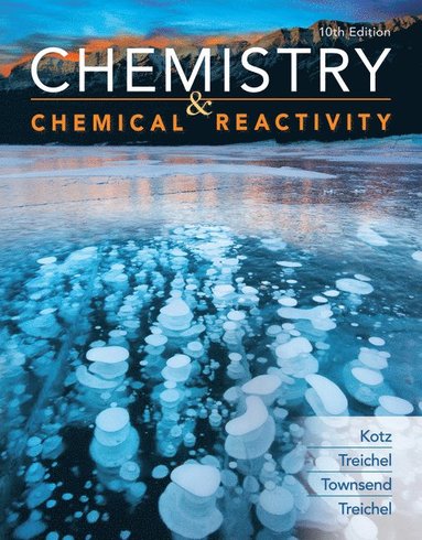 John Kotz, Paul Treichel, John Townsend, David Treichel - Chemistry and Chemical Reactivity, Inbunden