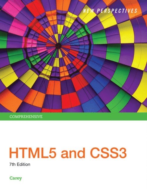 Carey - New Perspectives HTML5 and CSS3, E-bok