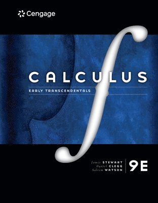 James Stewart, Daniel K. Clegg - Calculus: Early Transcendentals, Inbunden