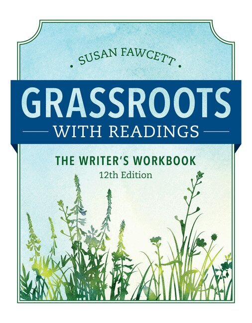 Susan Fawcett - Grassroots w/ Readings: The Writer's Workbook (w/ MLA9E Updates), Häftad