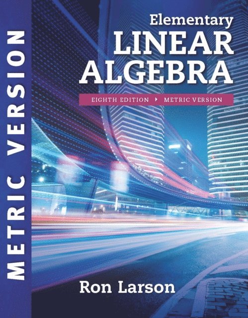 Larson - Elementary Linear Algebra, International Metric Edition, E-bok