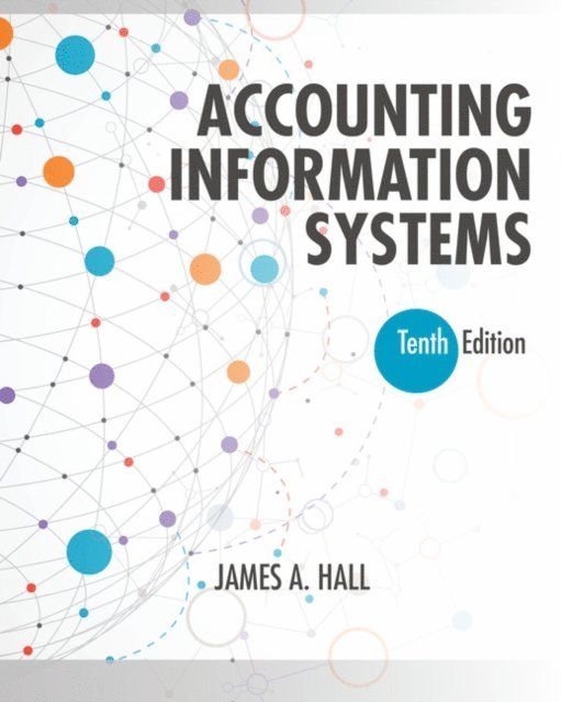 Hall - Accounting Information Systems, E-bok