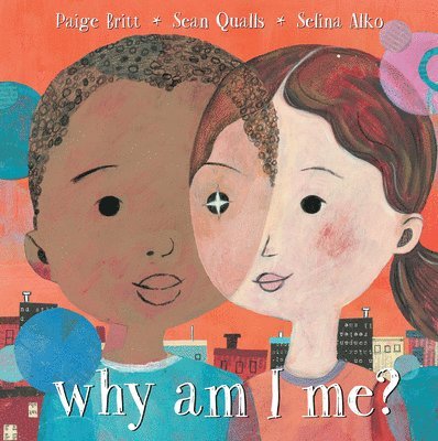 Paige Britt - Why Am I Me?, Inbunden