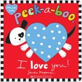 Peek-A-Boo, I Love You!