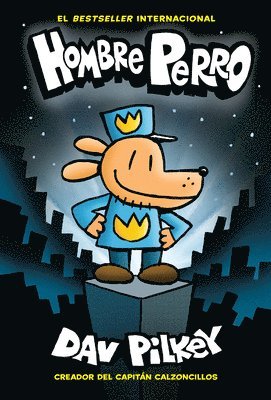 Dav Pilkey - Hombre Perro (Dog Man): Volume 1, Inbunden
