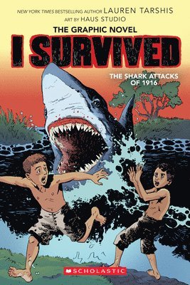 Lauren Tarshis - I Survived the Shark Attacks of 1916 (I Survived Graphic Novel #2), Inbunden