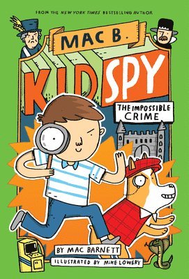 The Impossible Crime (Mac B., Kid Spy #2) av Mac Barnett