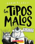 Los Tipos Malos En Misi�n Improbable (the Bad Guys in Mission Unpluckable): Volume 2