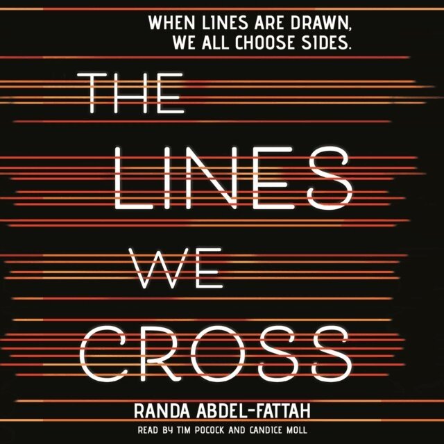 Randa Abdel-Fattah - Lines We Cross, Ljudbok