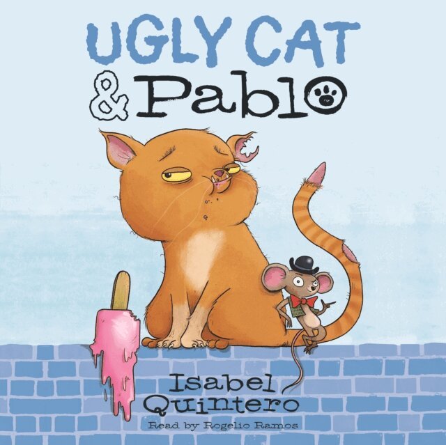 Isabel Quintero - Ugly Cat & Pablo, Ljudbok
