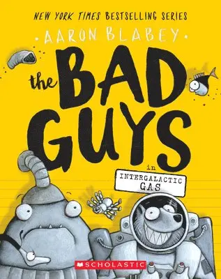 Aaron Blabey - Bad Guys in Intergalactic Gas (The Bad Guys #5). Tillgänglighet: Lägg i varukorg