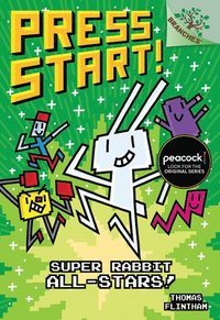 Super Rabbit All-Stars!: A Branches Book (Press Start! #8): Volume 8