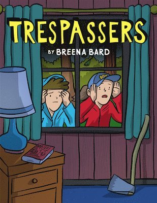Breena Bard - Trespassers: A Graphic Novel, Inbunden. Tillgänglighet: Lägg i varukorg