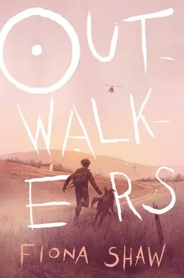 Fiona Shaw - Outwalkers, Inbunden. Tillgänglighet: Lägg i varukorg