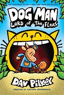 Dav Pilkey - Dog Man: Lord of the Fleas: A Graphic Novel (Dog Man #5): From the Creator of Captain Underpants: Volume 5, Inbunden