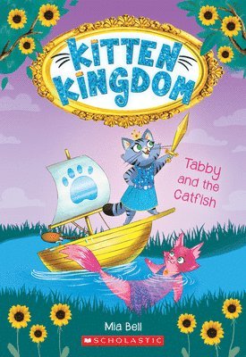Tabby and the Catfish (Kitten Kingdom #3)
