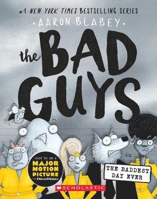 Aaron Blabey - The Bad Guys in the Baddest Day Ever (the Bad Guys #10): Volume 10, Häftad