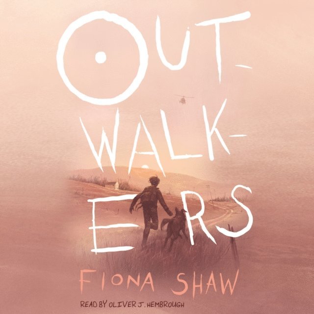 Fiona Shaw - Outwalkers, Ljudbok