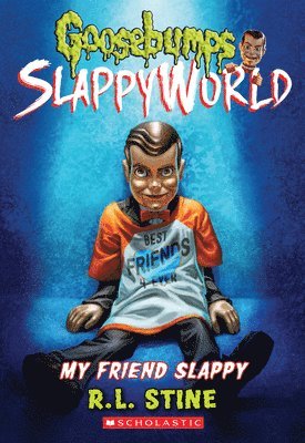 R. L. Stine - My Friend Slappy (Goosebumps SlappyWorld #12), Häftad