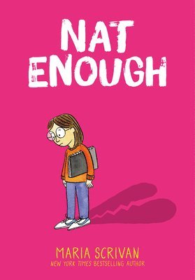 Maria Scrivan - Nat Enough: A Graphic Novel (Nat Enough #1): Volume 1, Inbunden