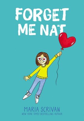 Maria Scrivan - Forget Me Nat: A Graphic Novel (Nat Enough #2): Volume 2, Inbunden