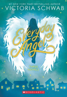 Victoria Schwab, V. E. Schwab - Everyday Angel: Three Novels, Häftad. Tillgänglighet: Tillfälligt slut