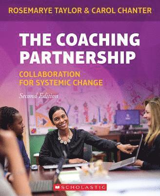 Rosemarye T. Taylor, Carol Chanter - Coaching Partnership: Collaboration for Systemic Change, Häftad. Tillgänglighet: Lägg i varukorg