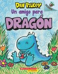 Dragón 1: Un Amigo Para Dragón (a Friend for Dragon): Un Libro de la Serie Acorn Volume 1